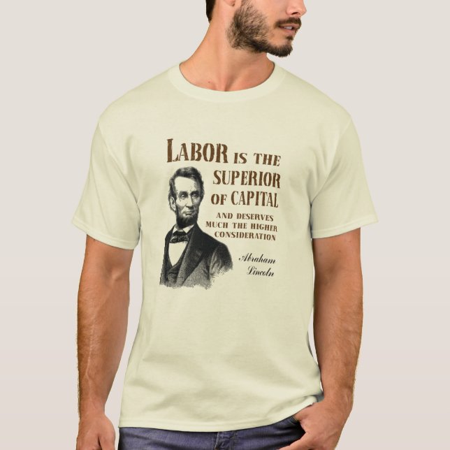Camiseta Cita de Abraham Lincoln Pro Labor (Anverso)