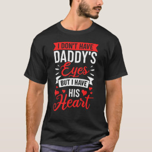 Camiseta Cita de Adopción No Tengo Ojos Dadys Pero Tengo