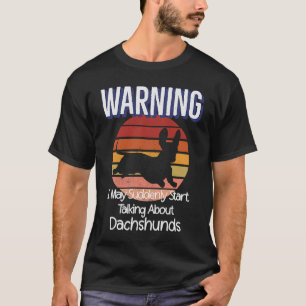Camiseta Cita de advertencia de perro de Weiner Retro Dachs