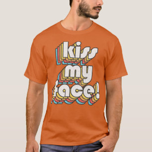 Camiseta Cita de Alan Partridge, retro de KISS MY FACE