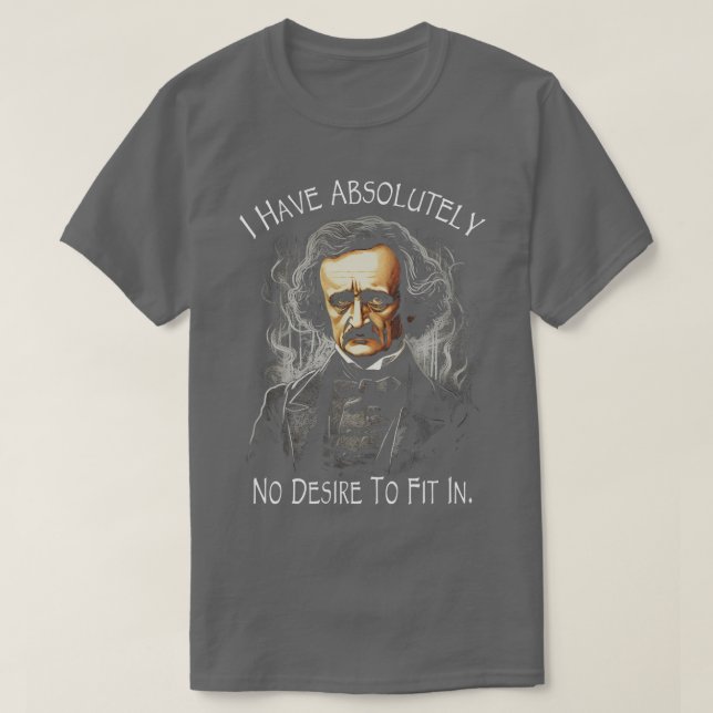 Camiseta Cita De Allan Poe Que No Tengo Absolutamente Deseo (Diseño del anverso)