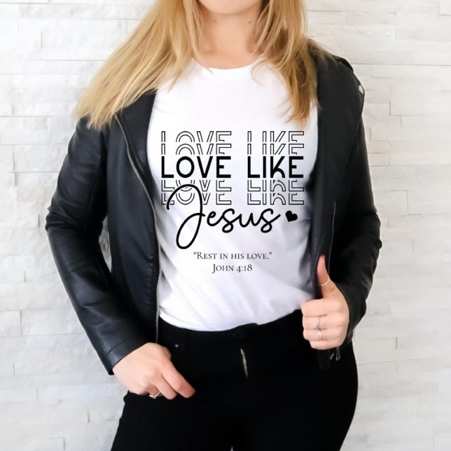 Camiseta Cita de amor como Jesús de la Biblia religiosa (Subido por el creador)