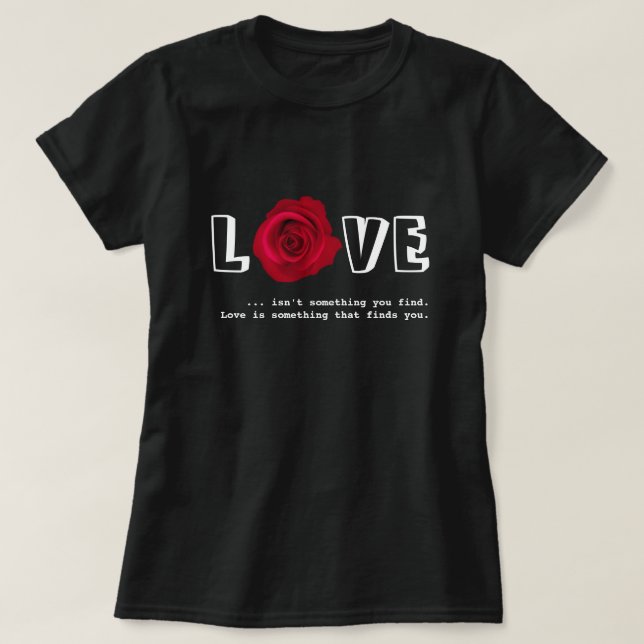 Camiseta Cita de amor regalo El día de San Valentín (Diseño del anverso)