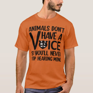 Camiseta Cita de Animales No Tienen Voz para amantes de los