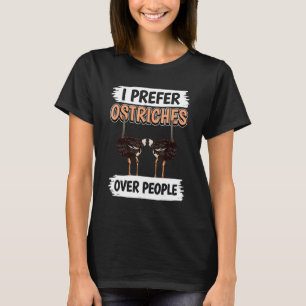 Camiseta Cita de avaro de avestruz prefiero las avestruces