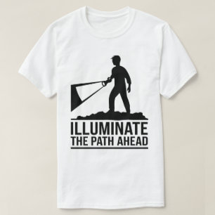 Camiseta Cita de aventuras motivacionales Iluminar el camin