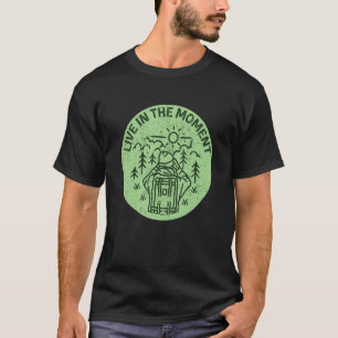 Camiseta Cita de aventurero Vive en el momento