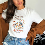 Camiseta Cita de Aves Caídas<br><div class="desc">Las hojas caen en otoño y llaman a T-Shirt</div>