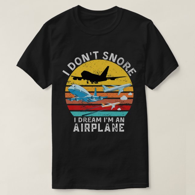 Camiseta Cita de aviación divertida que no ronco, sueño que (Diseño del anverso)