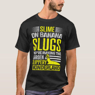 Camiseta Cita de banana Snail Catcher para banana 4 Slug