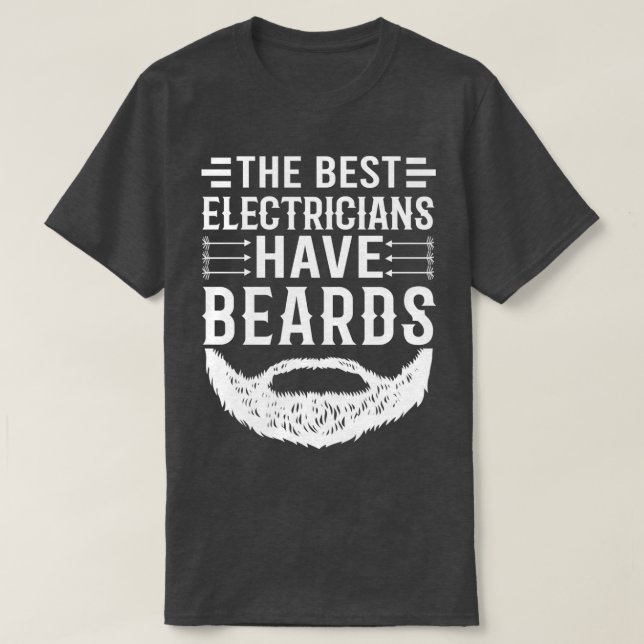 Camiseta Cita De Barba Graciosa Que Los Mejores Electricist (Diseño del anverso)