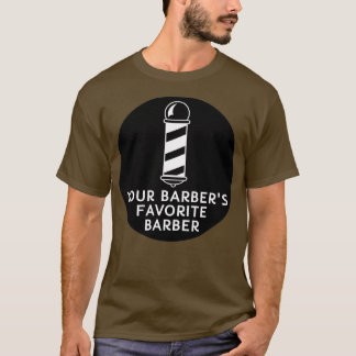 Camiseta Cita de barbería favorita de tus barberos