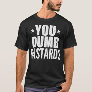 Camiseta Cita de bastardos