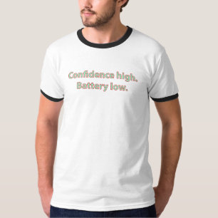 Camiseta Cita de Batería Baja Confianza Alta