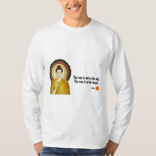 Camiseta Cita de Buda: "La manera no está en el cielo