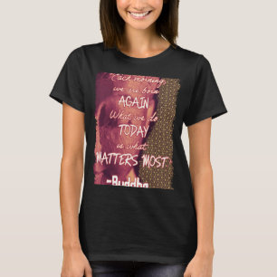 Camiseta Cita de Buda Nacida De Nuevo Espiritualidad Zen Dí