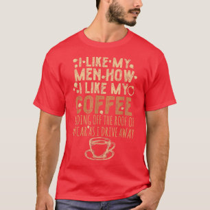 Camiseta Cita De Cafeína Graciosa Me Gustan Mis Hombres Cóm