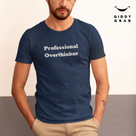 Camiseta Cita de caracteres divertida profesional Sobrepens