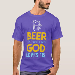 Camiseta Cita De Cerveza Que Dios Nos Ama Beber Fiesta Dive