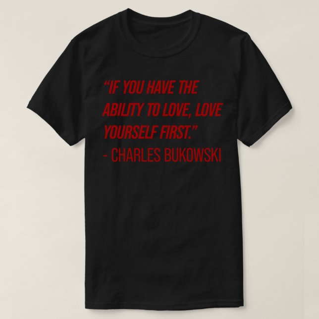 Camiseta Cita de Charles Bukowski (Diseño del anverso)