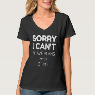 Camiseta Cita de Chile siento no poder tener planes con Chi