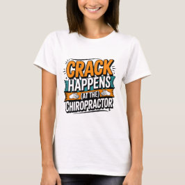 Camiseta Cita de Chiropractica divertida Humor de choque de