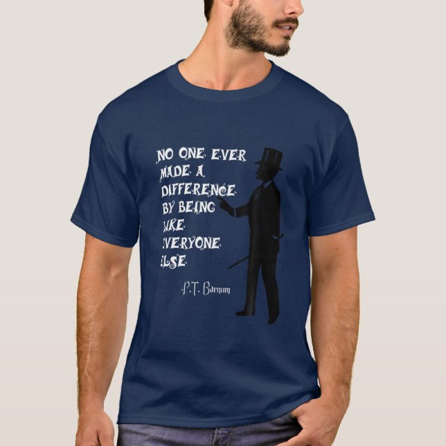 Camiseta Cita de Circus PT Barnum Ringmaster No se hizo nun (Anverso)