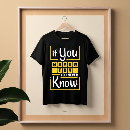 Camiseta Cita de citas motivacionales - Intentar y tener éx