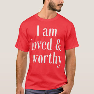 Camiseta Cita de confirmación de motivación querida y digna