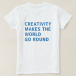Camiseta Cita de creatividad Tipografía azul imprimir de nu<br><div class="desc">Tshirt for creatives incluye el texto 'la creatividad hace que el mundo gire' en la parte posterior de la camiseta en tipografía azul sobre un fondo blanco. Diseñado exclusivamente para usted por Happy Dolphin Studio. Si necesita ayuda o productos que coincidan, por favor contáctenos a través de nuestro chat de...</div>