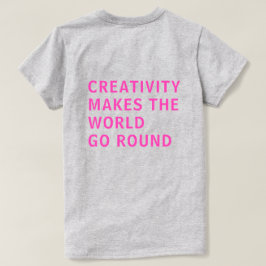 Camiseta Cita de creatividad Tipografía rosa de vuelta Impr
