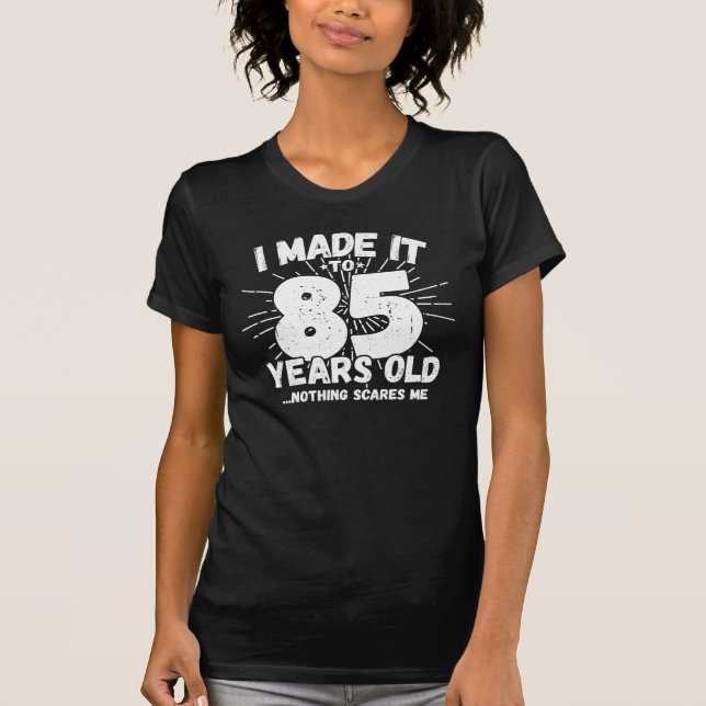 Camiseta Cita de cumpleaños 85 divertida Sarcástica de 85 a (Anverso)