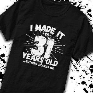 Camiseta Cita de cumpleaños número 31 divertida Sarcástica