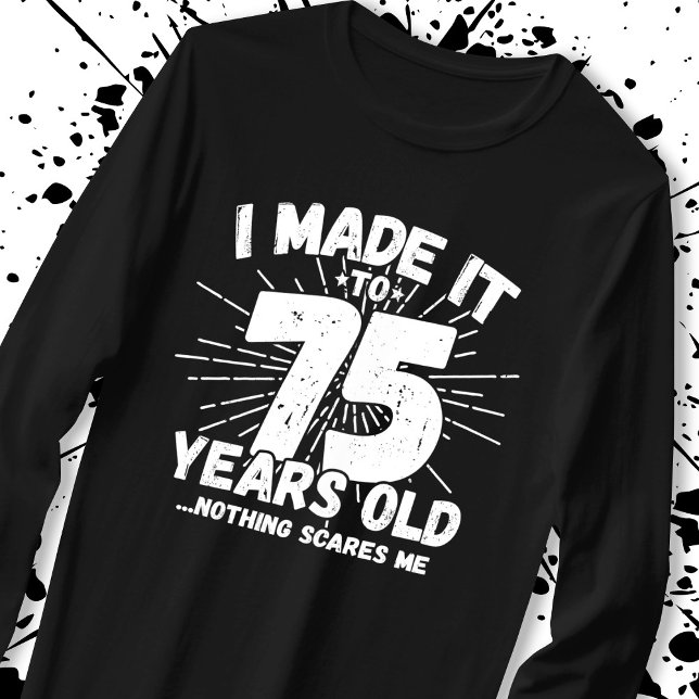 Camiseta Cita de cumpleaños número 75 graciosa Sarcástica d (Subido por el creador)