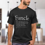 Camiseta Cita de definición divertida de Funny Uncle<br><div class="desc">Personaliza para tu tío o Funcle especial favorito para crear un regalo único y divertido. Una manera perfecta de mostrarle lo increíble que es cada día. Diseñado por Thisisnotme©</div>
