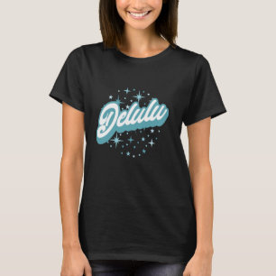 Camiseta Cita de Delulu Lema de moda Tee - Gen Z Jerga Grac