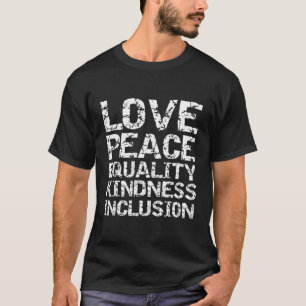 Camiseta Cita De Derechos Iguales Amar La Amabilidad De La