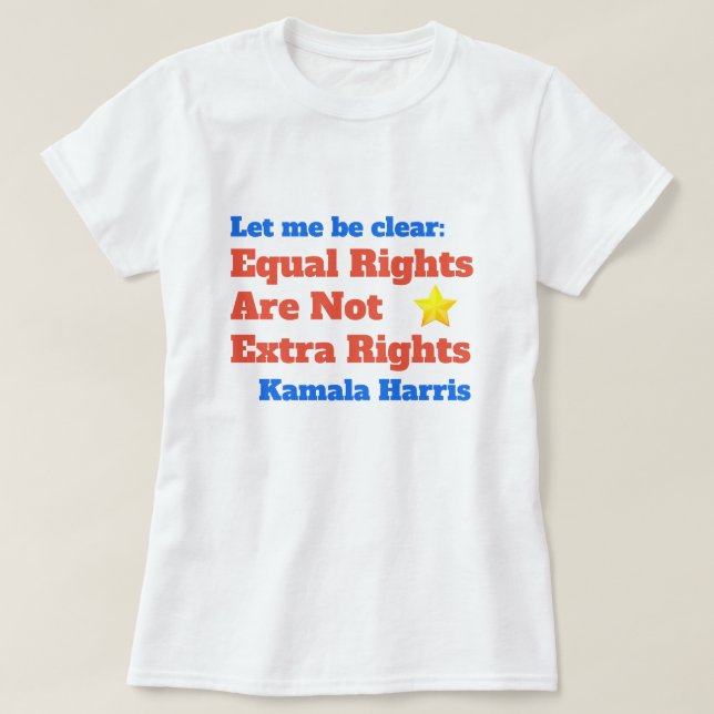 Camiseta Cita de derechos iguales de Kamala Harris (Diseño del anverso)