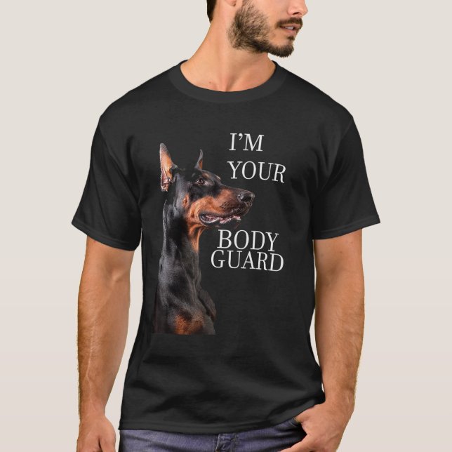 Camiseta Cita de Dobermann Soy tu guardaespaldas (Anverso)