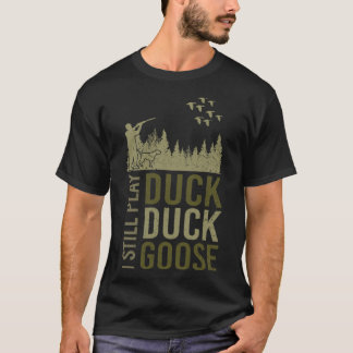 Camiseta Cita de Duck Hunter que aún hago teta de ganso de 