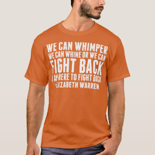 Camiseta Cita de Elizabeth Warren Fight Back