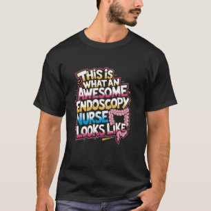 Camiseta Cita de Enfermería de Endoscopia Enfermera de Endo