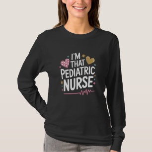 Camiseta Cita de enfermería pediátrica para pediatría de En