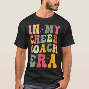 Camiseta Cita de Entrenadora de Porristas - En Mi Era de En
