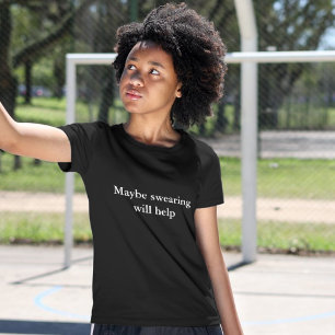 Camiseta cita de equipo estético Tal vez el juramento ayude
