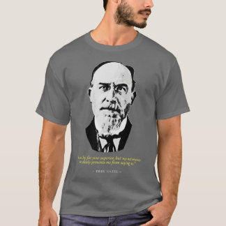 Camiseta Cita de Eric Satie