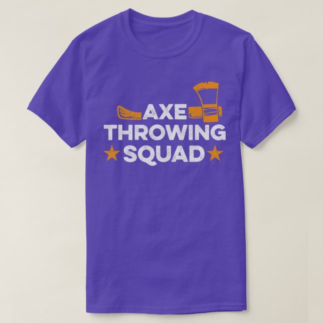Camiseta Cita De Escuadrón De Arrojamiento De Ax Para Un Ti (Diseño del anverso)