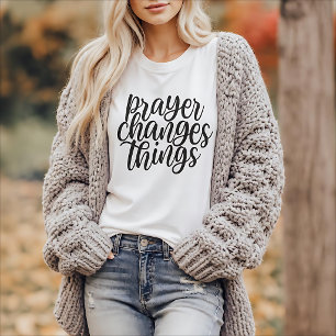 Camiseta Cita de fe cristiana que la oración cambia las cos
