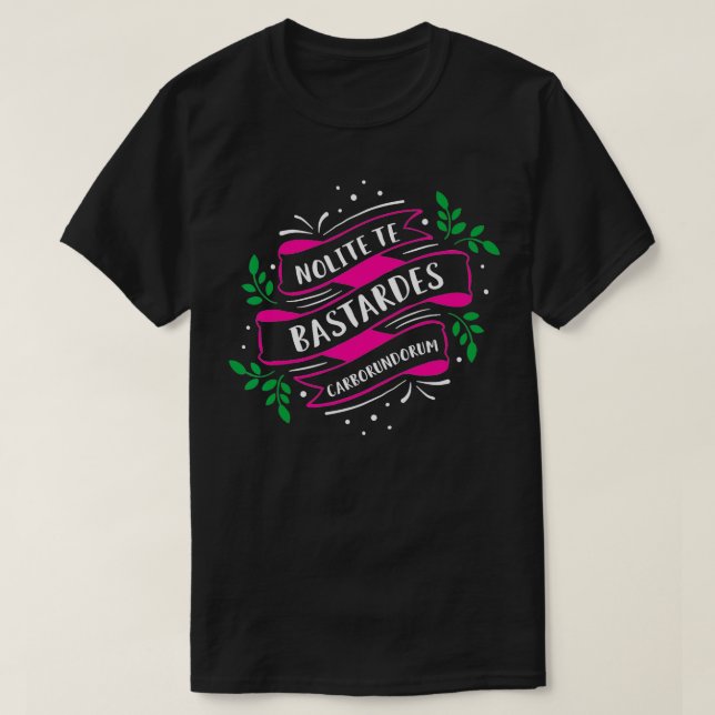 Camiseta Cita de Feminista Nolite Te Bastardes boru (Diseño del anverso)