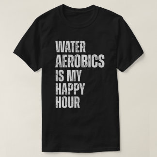 Camiseta Cita de Fitness de Hora Feliz de Aeróbic Acuático